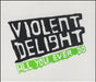 Violent Delight All You Ever Do UK Promo CD single (CD5 / 5") WEA367CDDJ