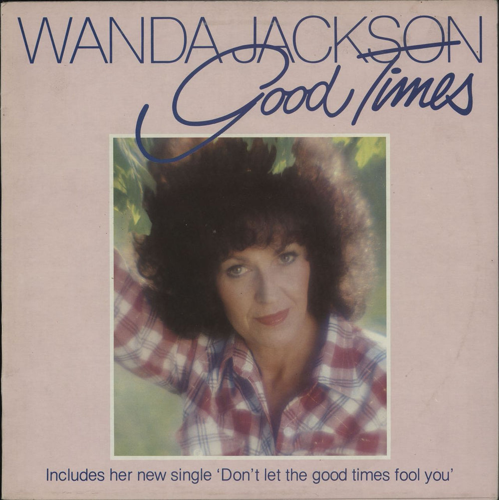 Wanda Jackson Good Times UK vinyl LP album (LP record) DSM001