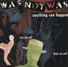 Was (Not Was) Anything Can Happen UK 7" vinyl single (7 inch record / 45) WAS6