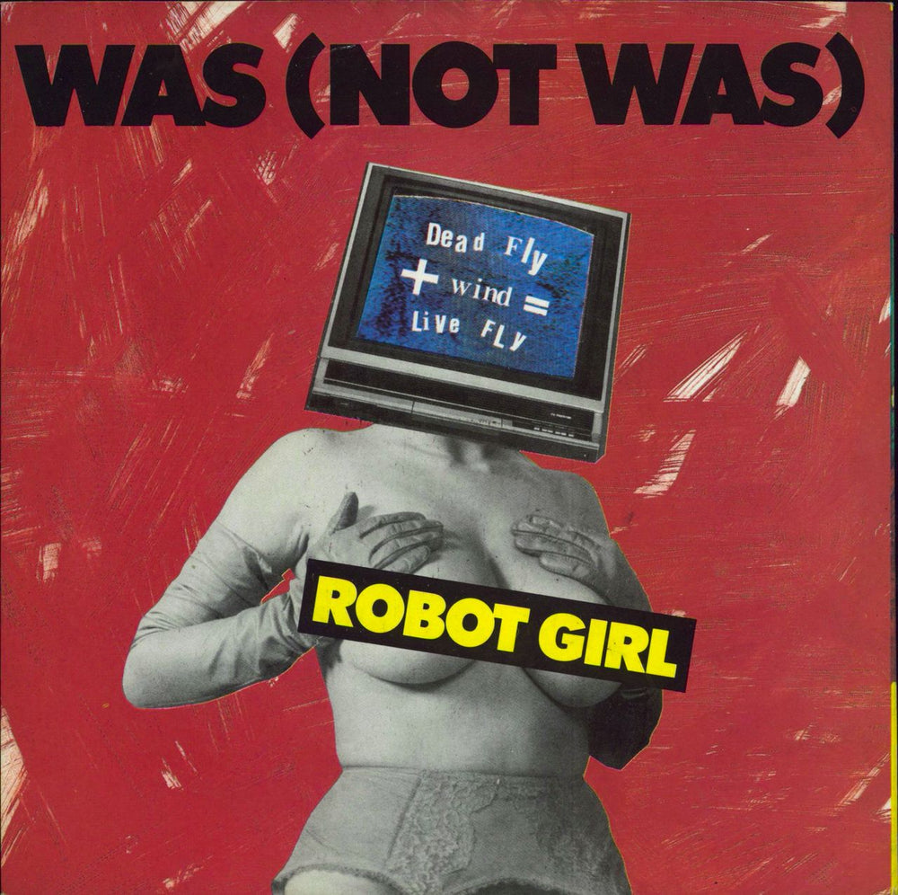 Was (Not Was) Robot Girl UK 7" vinyl single (7 inch record / 45) WAS1