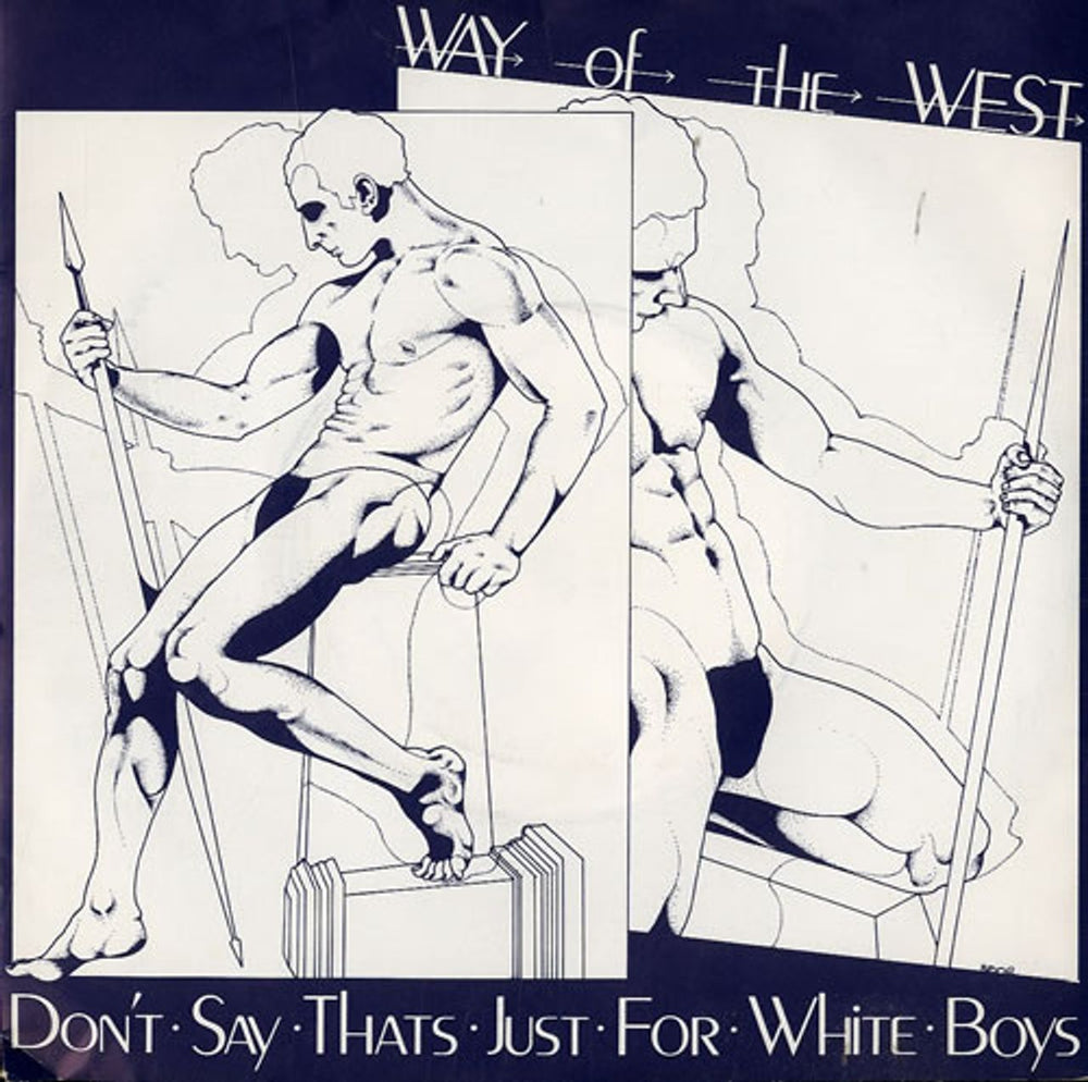 Way Of The West Don't Say Thats Just For White Boys UK 7" vinyl single (7 inch record / 45) MER66
