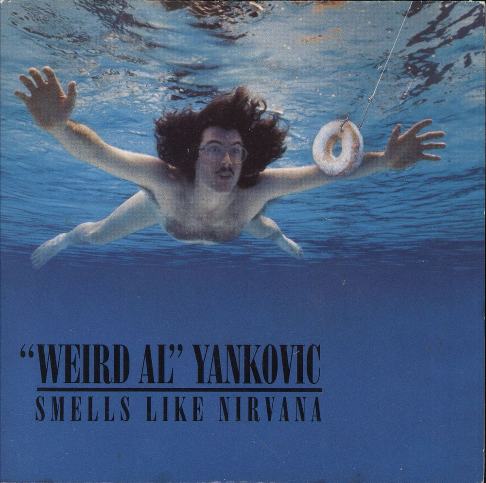 Weird Al Yankovic Smells Like Nirvana UK 7" vinyl single (7 inch record / 45) PO219
