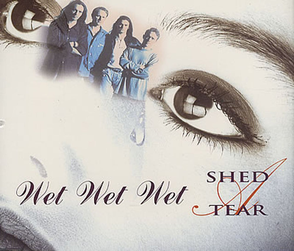 Wet Wet Wet Shed A Tear UK CD single (CD5 / 5") JWLCD21