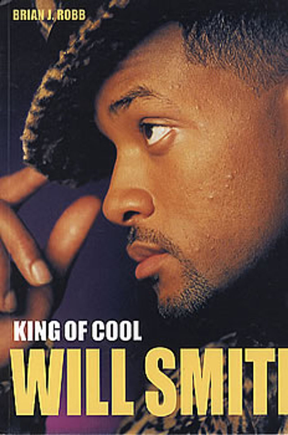 Will Smith Will Smith: King Of Cool UK book 0859652815