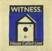 Witness (Indie) House Called Love UK 7" vinyl single (7 inch record / 45) AM756