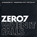 Zero 7 When It Falls US Promo CD-R acetate CD-R ACETATE